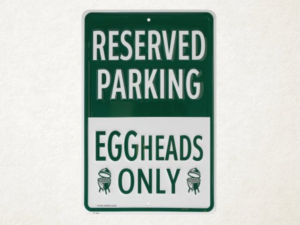 Big Green Egg - Parkeerbord Eggheads Only