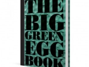 Big Green Egg - The Big Green Egg Book