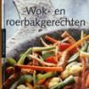 NAKIJKEN WAS WOK - ROERBAK NU: LEE - Wok- en roerbakgerechten