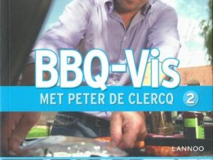 Peter De Clercq - Kookboek BBQ Vis