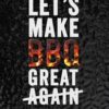 Let's Make BBQ great again - Jeroen Wesselink